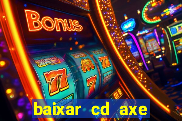 baixar cd axe bahia 2000 gratis